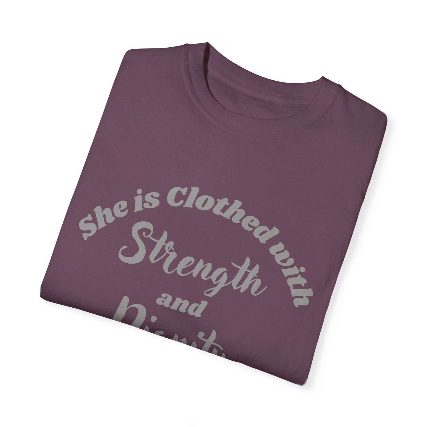 She is Clothed with Strength & Dignity Proverbs 31:25 Women's Christian Tee