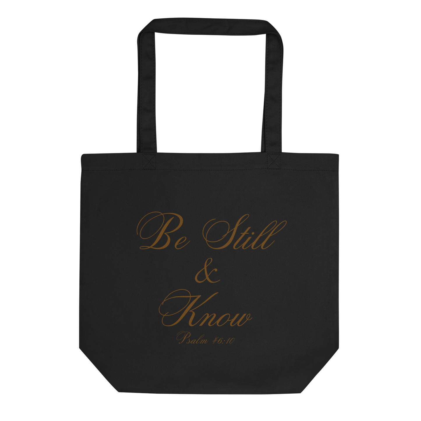 Be Still & Know Psalm 46:10 Christian Bible Verse Eco Tote Bag