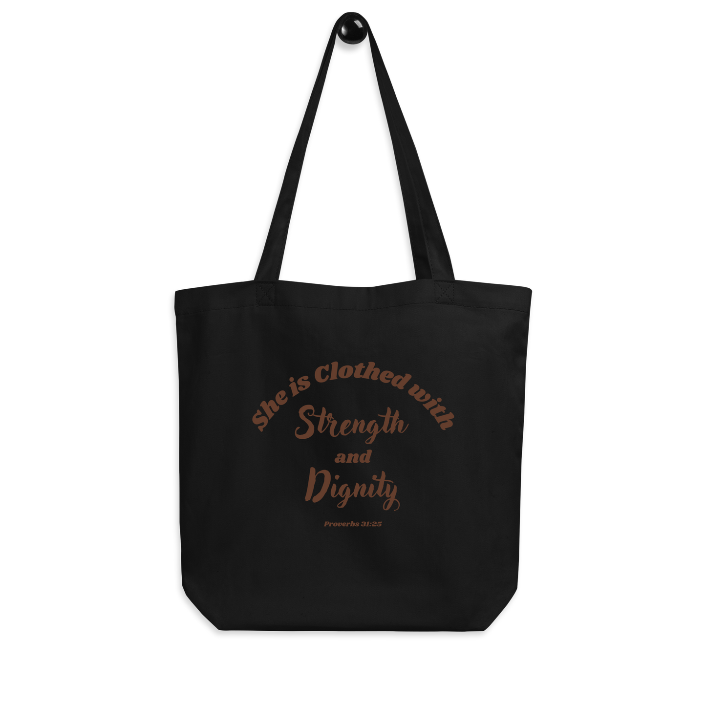 She is Clothed with Strength & Dignity Proverbs 31:25 Bible Verse Eco Tote Bag