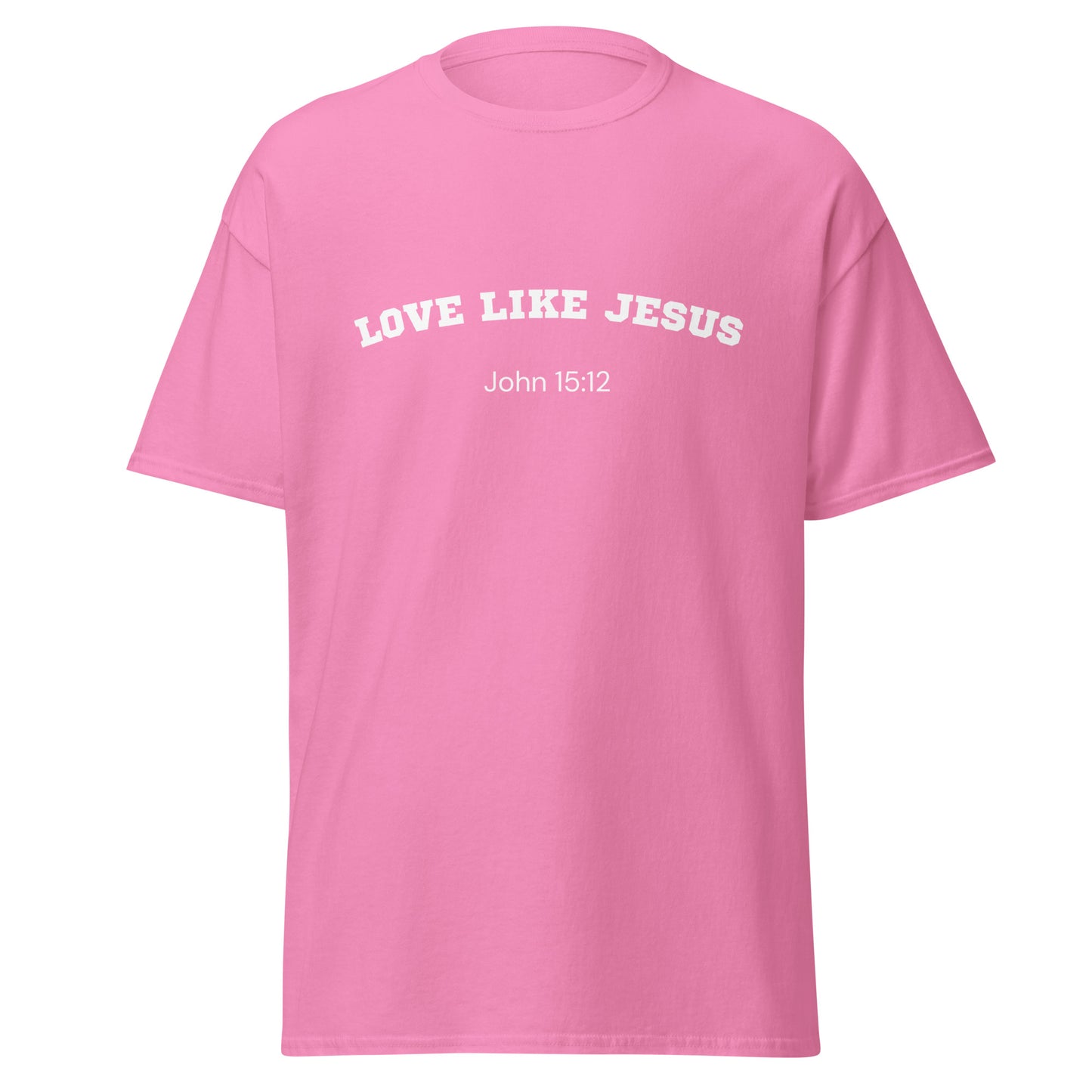 Love Like Jesus John 15:12 Unisex Bible Verse T-Shirt