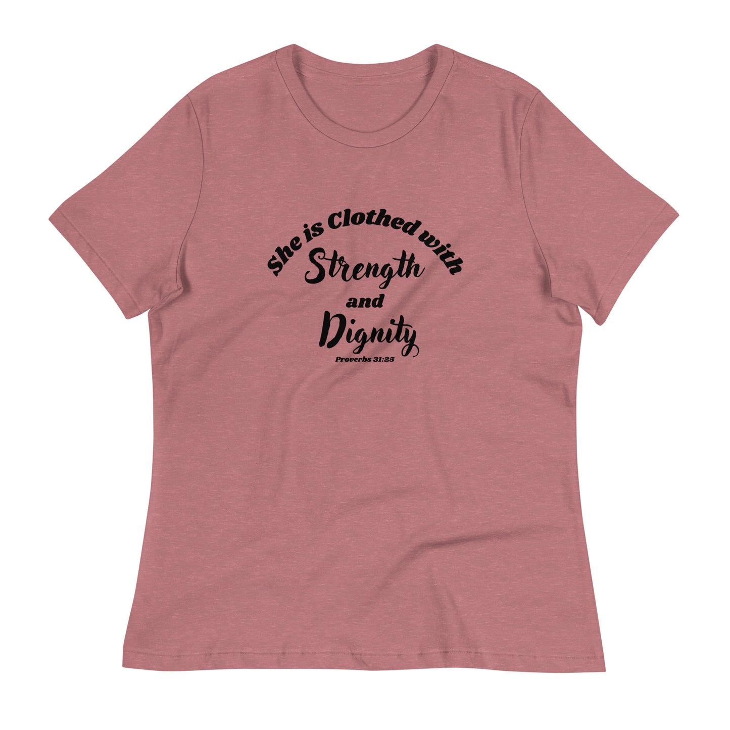 Women's She Is Clothed With Strength and Dignity Proverbs 31 Christian Tee