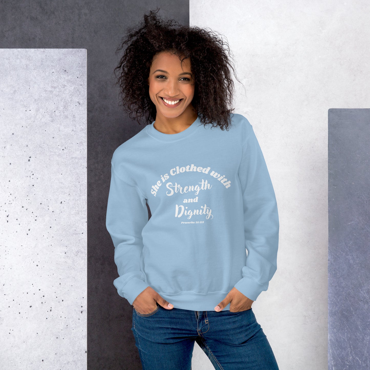 She is Clothed with Strength & Dignity Proverbs 31:25 Women's Bible Verse Sweatshirt