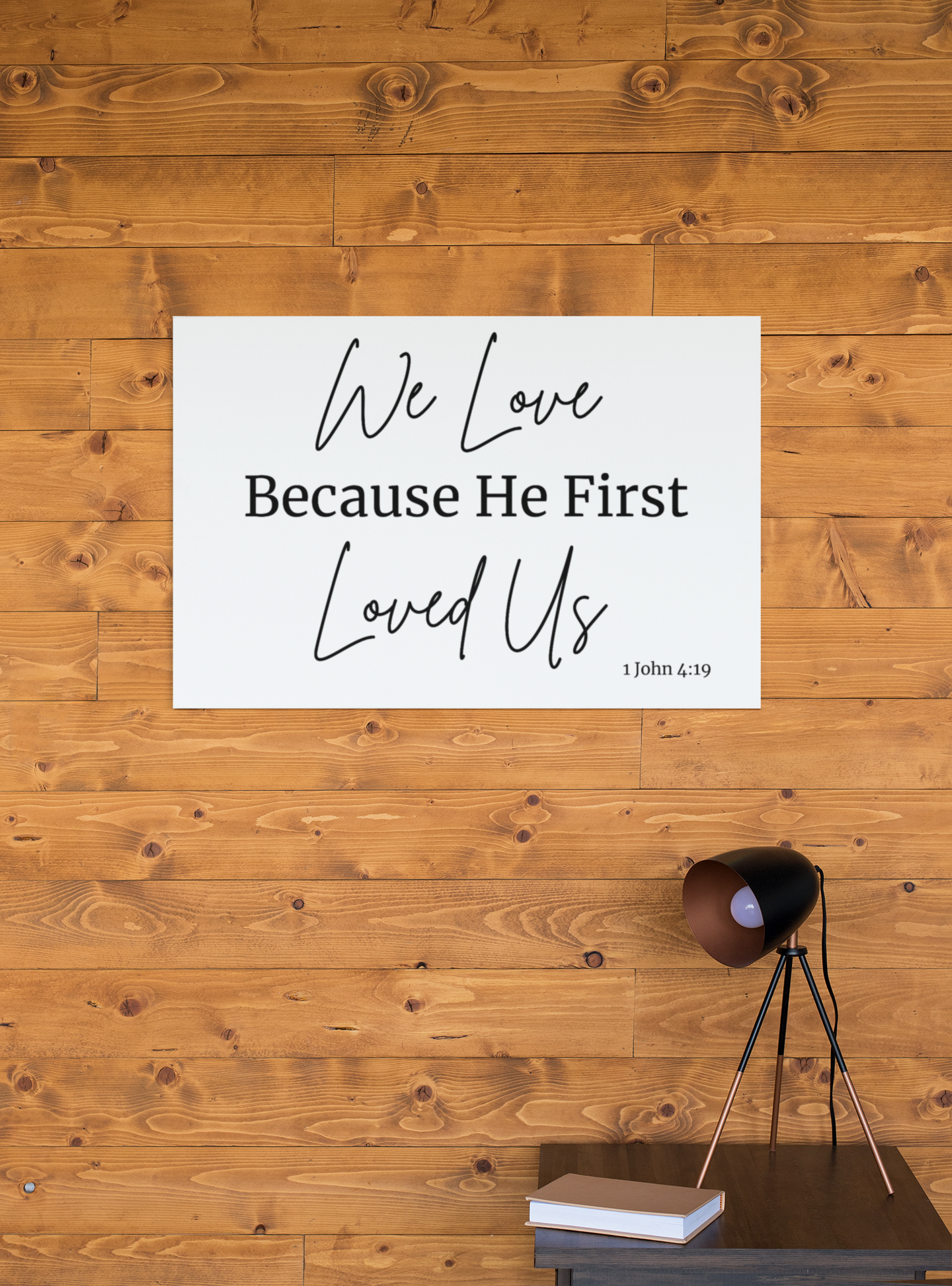 We Love Because He Loved US First 8 X 12 Christian Bible Verse Wall Canvas