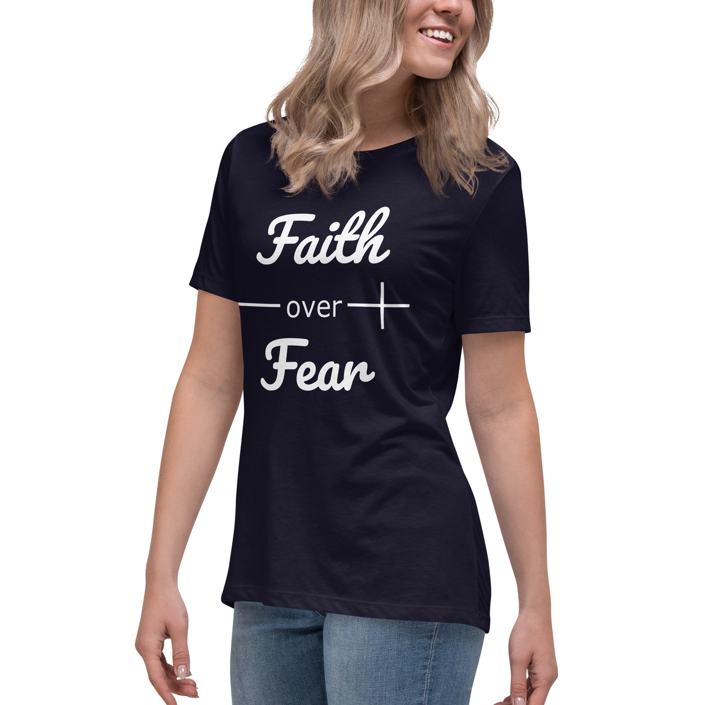 Faith Over Fear Women's Relaxed Fit Christian T-Shirt
