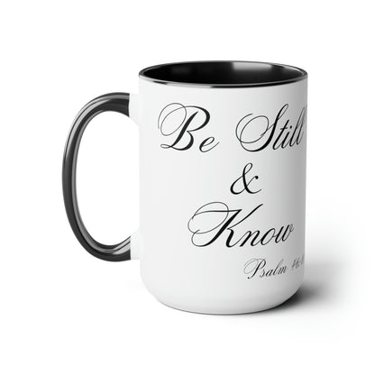 15oz Be Still & Know Psalm 46:10 Christian Ceramic Mug