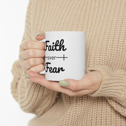 Faith Over Fear Christian Bible Verse Ceramic Mug (11oz, 15oz)