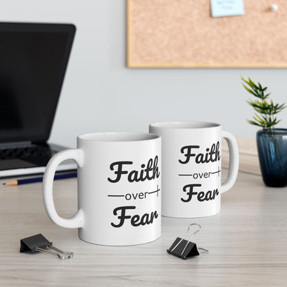 Faith Over Fear Christian Bible Verse Ceramic Mug (11oz, 15oz)