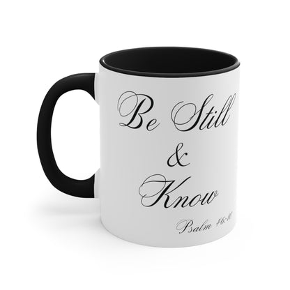 11oz Be Still & Know Psalm 46:10 Christian Ceramic Mug