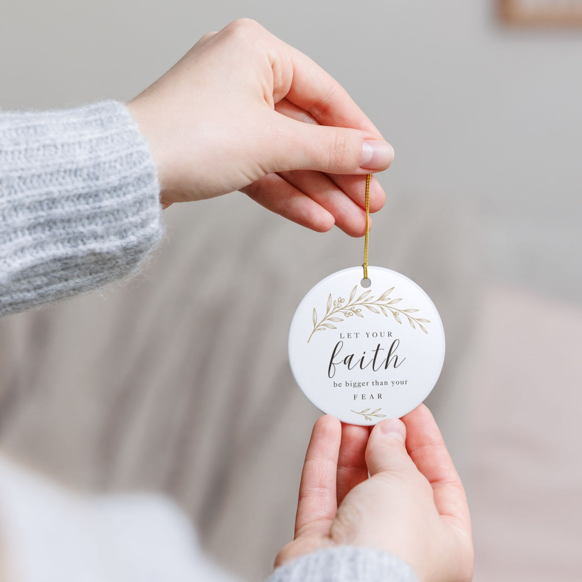 Let Your Faith Be Bigger Than Your Fear Ceramic Christmas Ornament