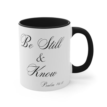 11oz Be Still & Know Psalm 46:10 Christian Ceramic Mug
