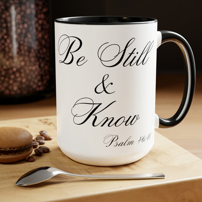 15oz Be Still & Know Psalm 46:10 Christian Ceramic Mug