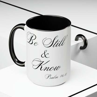 15oz Be Still & Know Psalm 46:10 Christian Ceramic Mug