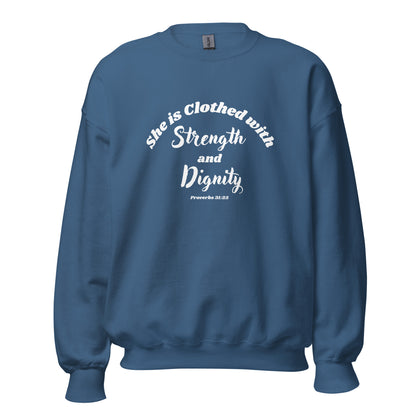 She is Clothed with Strength & Dignity Proverbs 31:25 Women's Bible Verse Sweatshirt