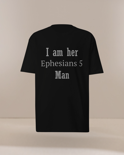 I Am Her Ephesians 5 Man Christian Man T Shirt