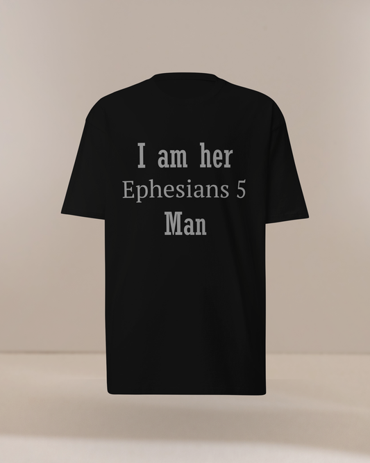 I Am Her Ephesians 5 Man Christian Man T Shirt