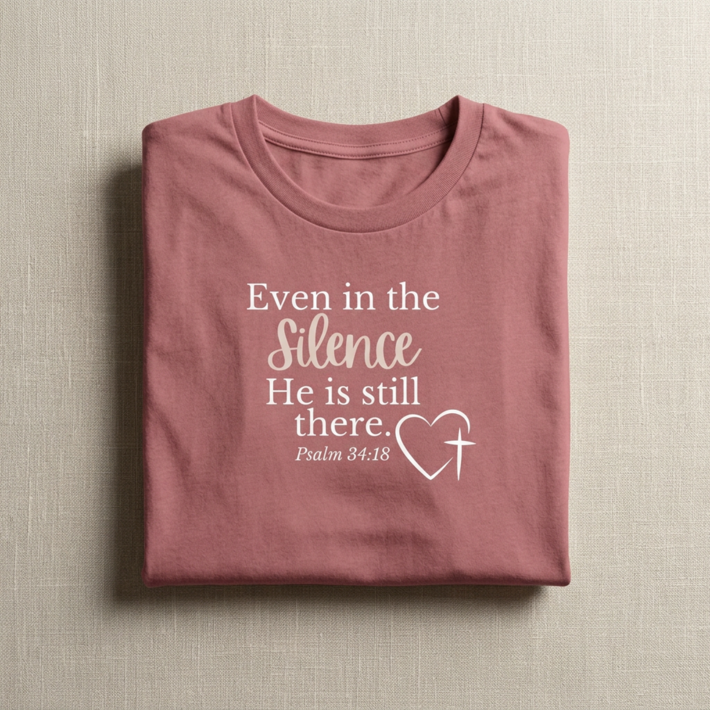 Even in the Silence He is Still There Psalm 34:18 Women's Relaxed T-Shirt