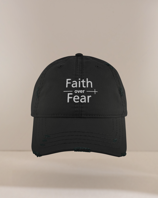 Faith Over Fear Distressed Cap – Unisex Christian Baseball Hat