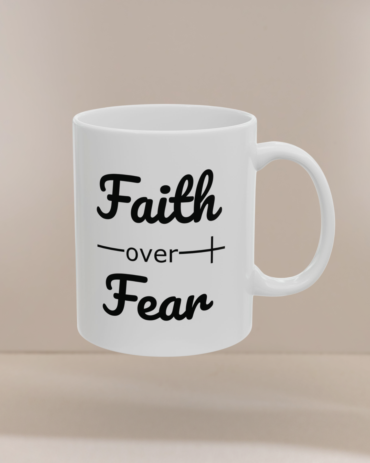 Faith Over Fear Christian Bible Verse Ceramic Mug (11oz, 15oz)