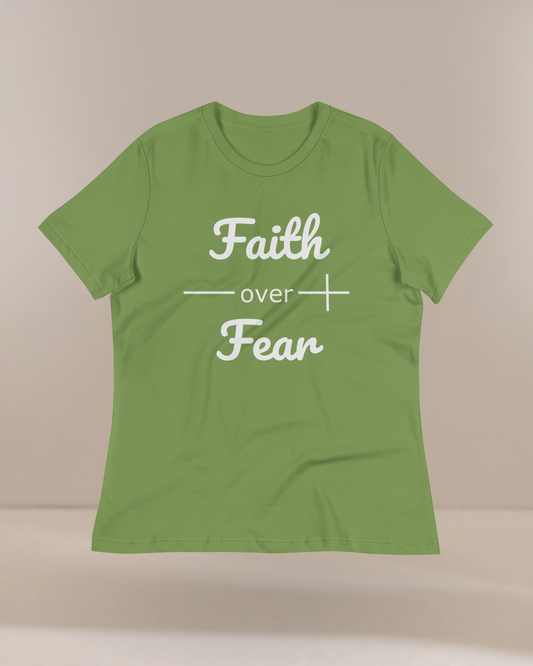 Faith Over Fear Women's Relaxed Fit Christian T-Shirt