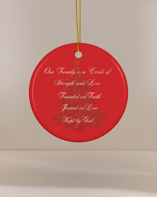 Our Family is a Circle of Strength and Love Ceramic Christmas Ornament