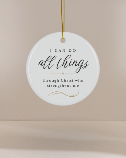 Christian “I Can Do All Things through Christ” Ceramic Christmas Ornament
