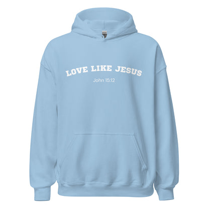 Love Like Jesus John 15:12 Christian Bible Verse Hoodie