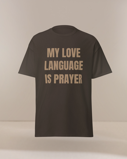 My Love Language is Prayer Unisex Christian T-Shirt