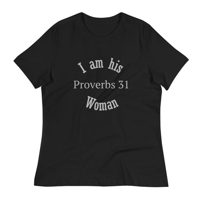 I Am His Proverbs 31 Woman Christian Woman T Shirt