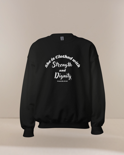 She is Clothed with Strength & Dignity Proverbs 31:25 Women's Bible Verse Sweatshirt