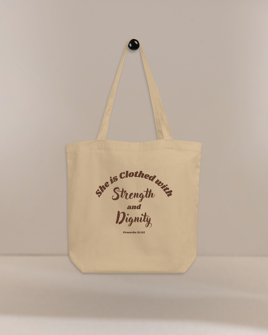 She is Clothed with Strength & Dignity Proverbs 31:25 Bible Verse Eco Tote Bag