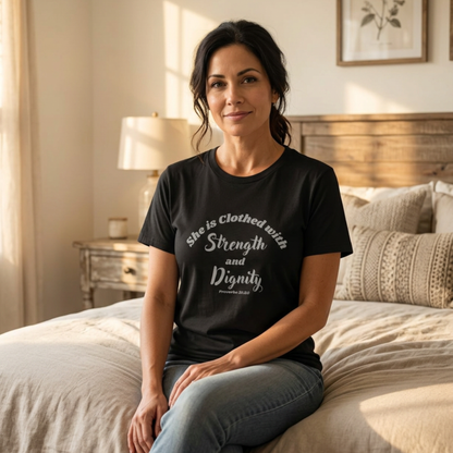 Women's She Is Clothed With Strength & Dignity Proverbs 31 Christian Tee