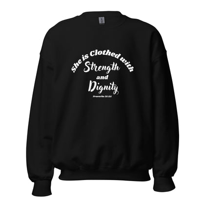 She is Clothed with Strength & Dignity Proverbs 31:25 Women's Bible Verse Sweatshirt