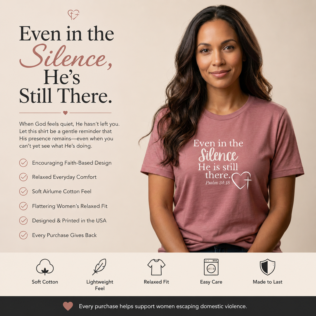 Even in the Silence He is Still There Psalm 34:18 Women's Relaxed T-Shirt