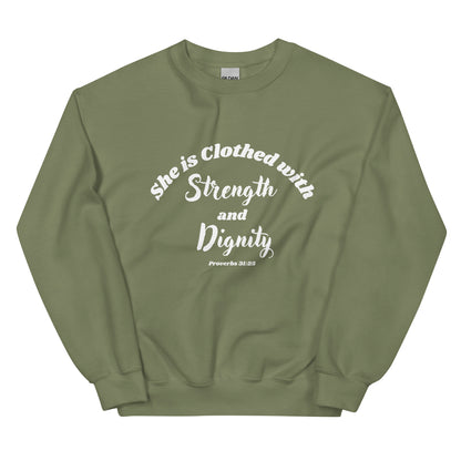 She is Clothed with Strength & Dignity Proverbs 31:25 Women's Bible Verse Sweatshirt