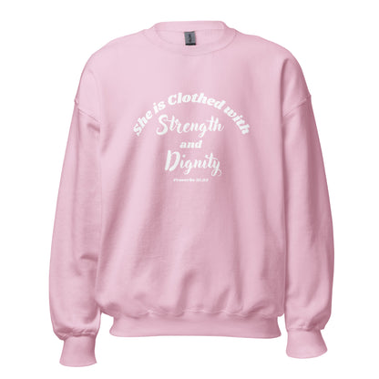 She is Clothed with Strength & Dignity Proverbs 31:25 Women's Bible Verse Sweatshirt