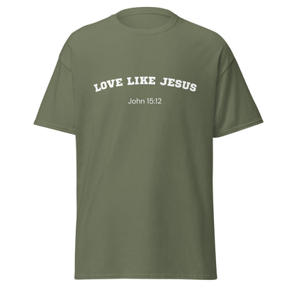 Love Like Jesus John 15:12 Unisex Bible Verse T-Shirt