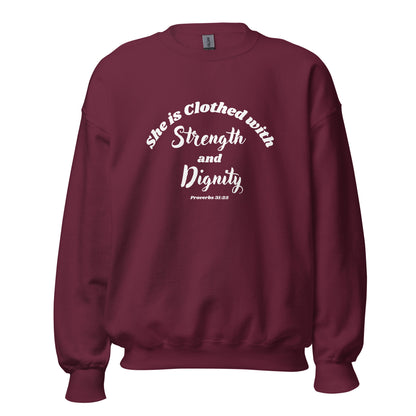 She is Clothed with Strength & Dignity Proverbs 31:25 Women's Bible Verse Sweatshirt