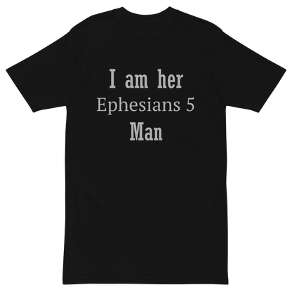 I Am Her Ephesians 5 Man Christian Man T Shirt