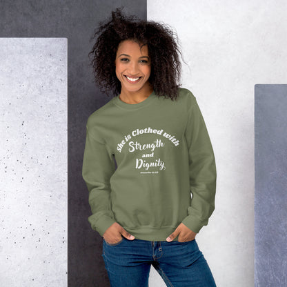 She is Clothed with Strength & Dignity Proverbs 31:25 Women's Bible Verse Sweatshirt