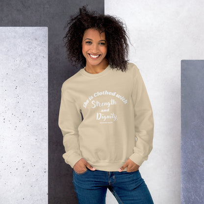 She is Clothed with Strength & Dignity Proverbs 31:25 Women's Bible Verse Sweatshirt