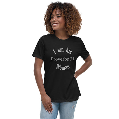 I Am His Proverbs 31 Woman Christian Woman T Shirt